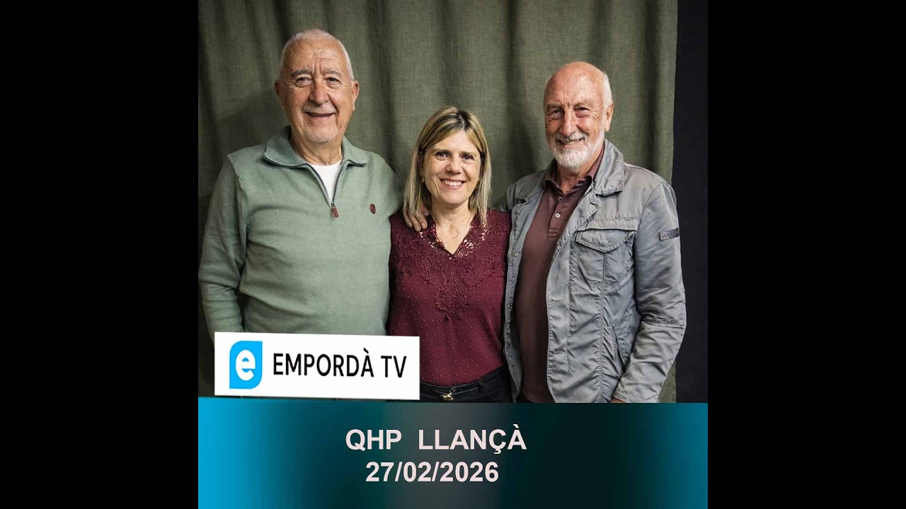Q.H.P. LLANÇÀ 27/02/2026