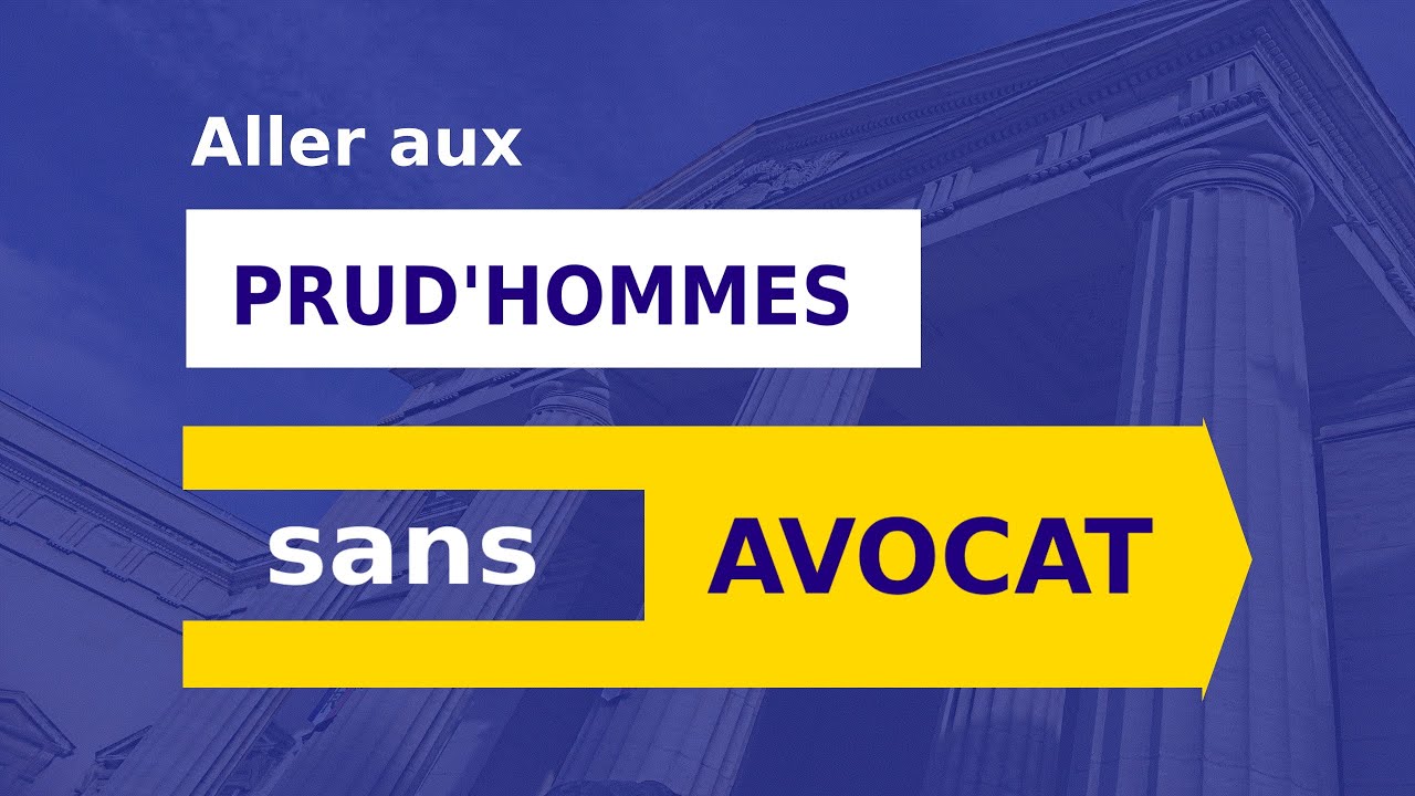 DOIT-ON PRENDRE UN AVOCAT AUX PRUD'HOMMES ?