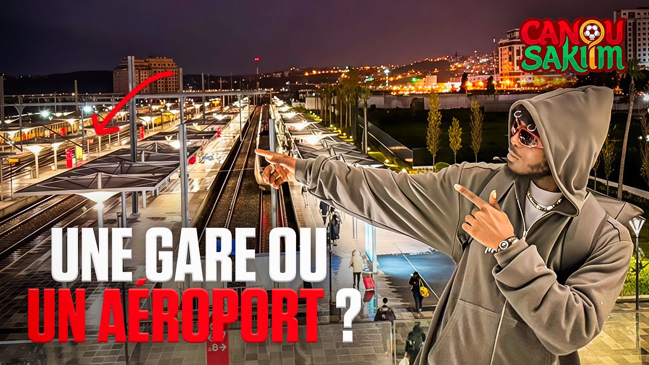 Canou Sakiim Day 7 | Cette gare au Maroc dépasse l’imagination 