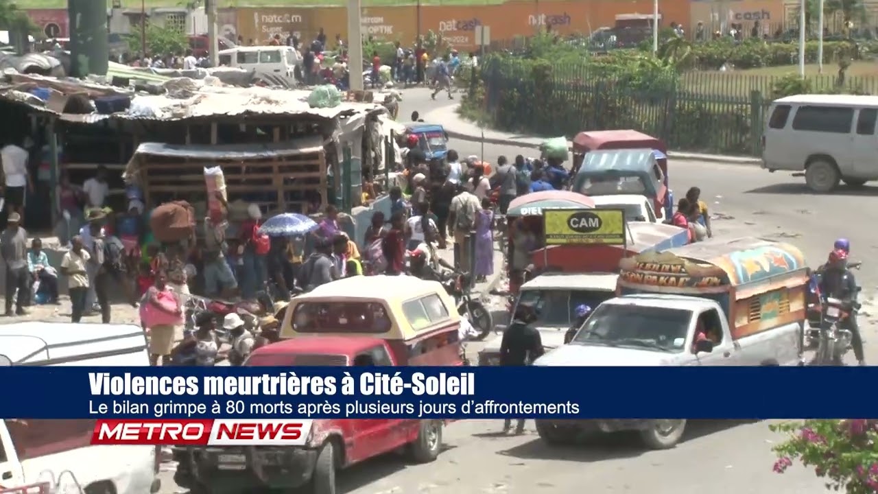 Violences meurtri&egrave;res &agrave; Cit&eacute;-Soleil | Le bilan grimpe &agrave; 80 morts apr&egrave;s plusieurs jrs d&rsquo;affrontements