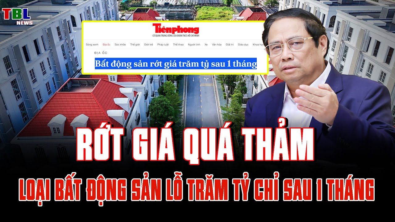 BẤT ĐỘNG SẢN RỚT GIÁ THẢM: LỖ TRĂM TỶ CHỈ SAU 1 THÁNG