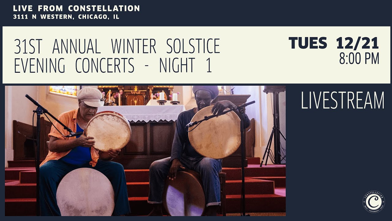 31ST ANNUAL WINTER SOLSTICE EVENING CONCERTS - NIGHT 1