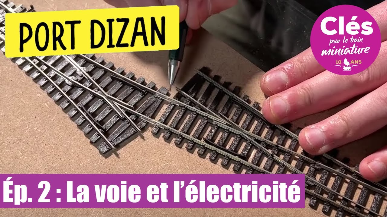 PORT DIZAN - Épisode n°2 : Pose de la voie et électrification - Clés n°61 [RE-UPLOAD]