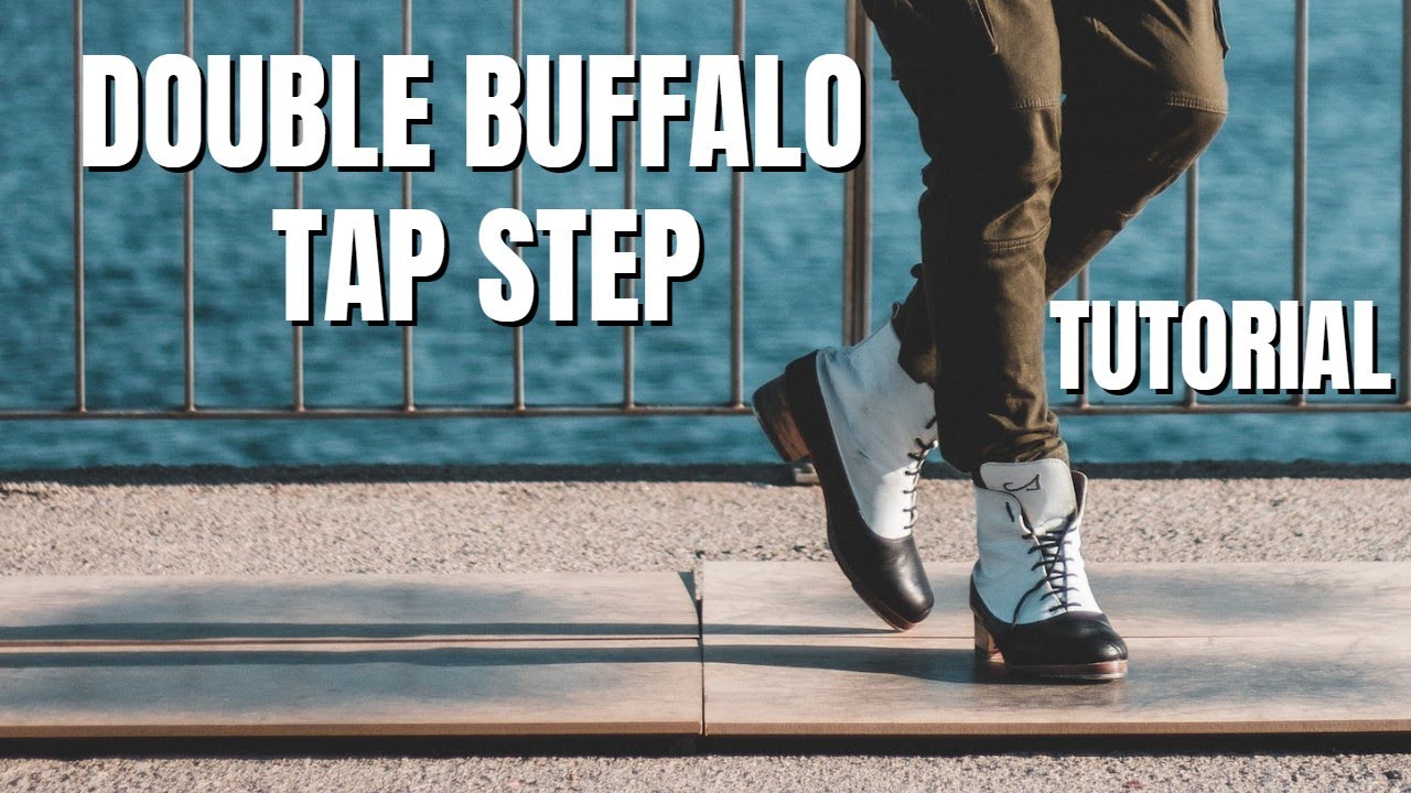 HOW TO: Double Buffalo | Tap Step - Step By Step