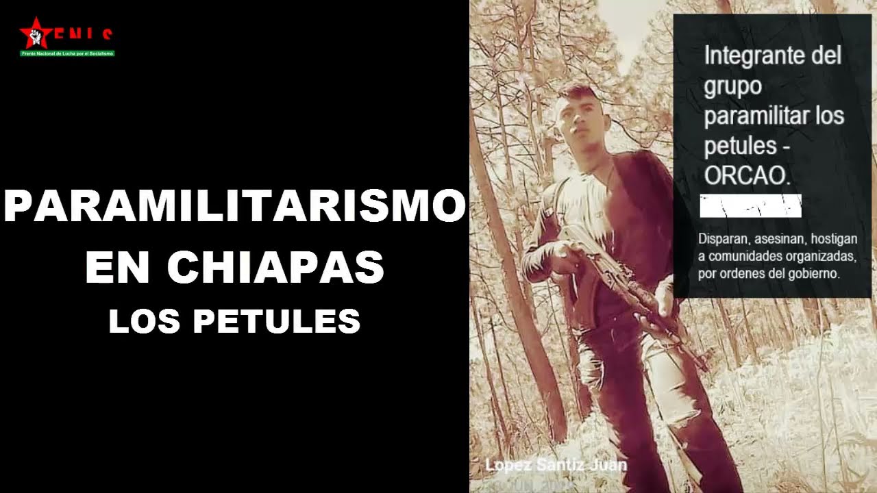 Paramilitarismo en Chiapas: Los Petules