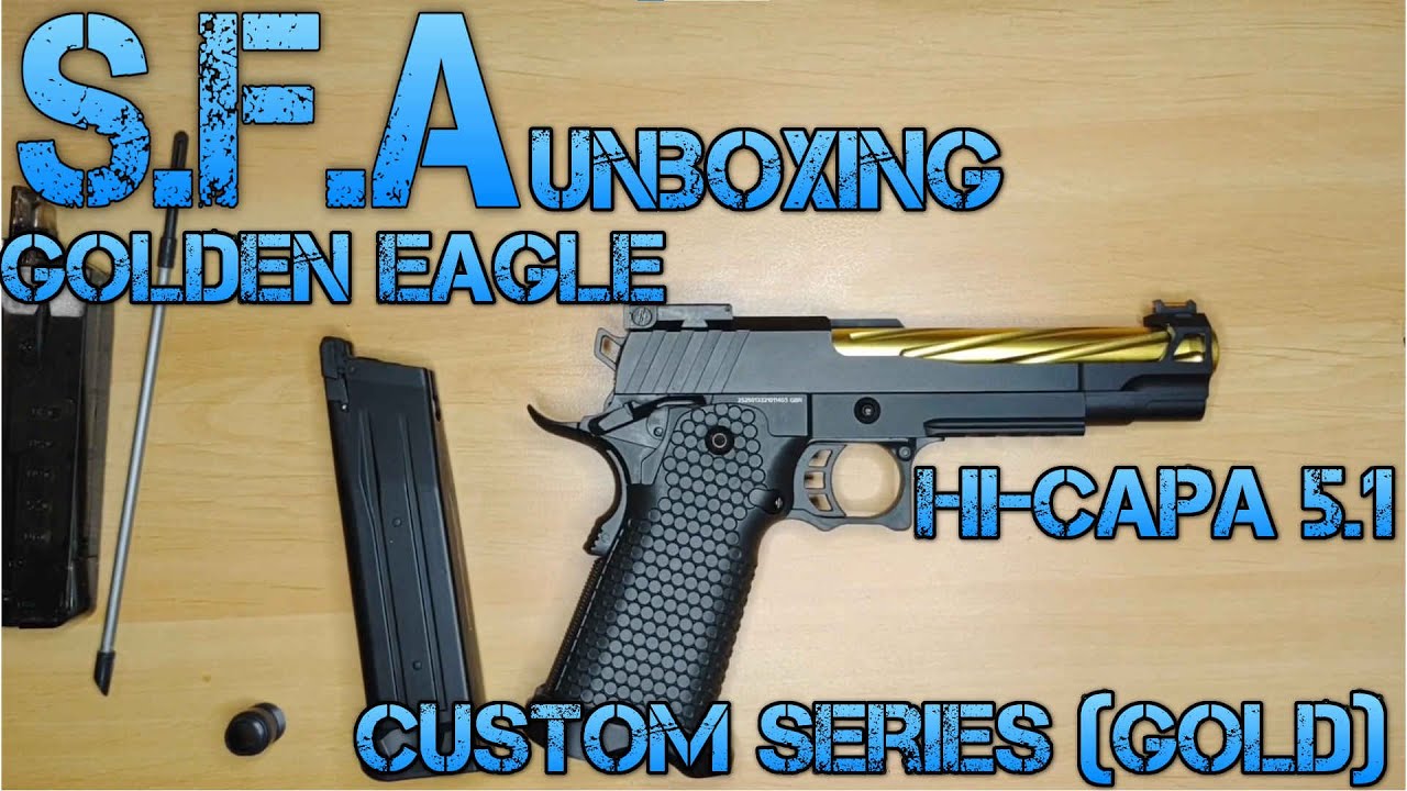 [SFA] Golden Eagle Hi-capa 5.1 Custom Series Unboxing!