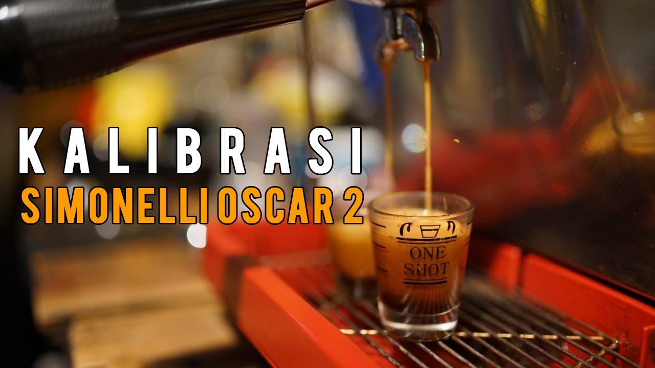Tutorial Cara Kalibrasi Espresso di Mesin Simonelli Oscar 2