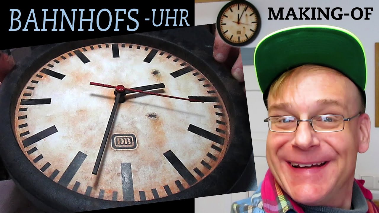 TUTORIAL: Uralte UHR vom LOSTPLACE – eine kreative Illusion als Bahnhofsuhr 