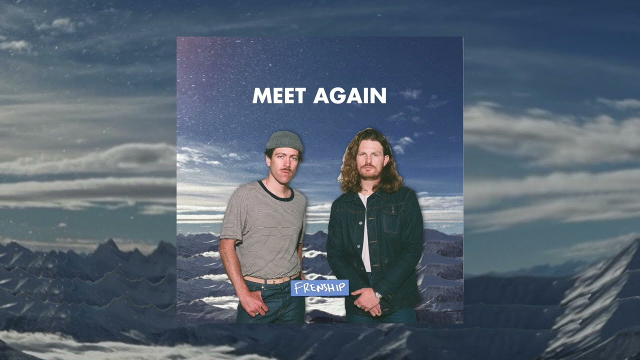 FRENSHIP - Meet Again (Official Lyric Video)