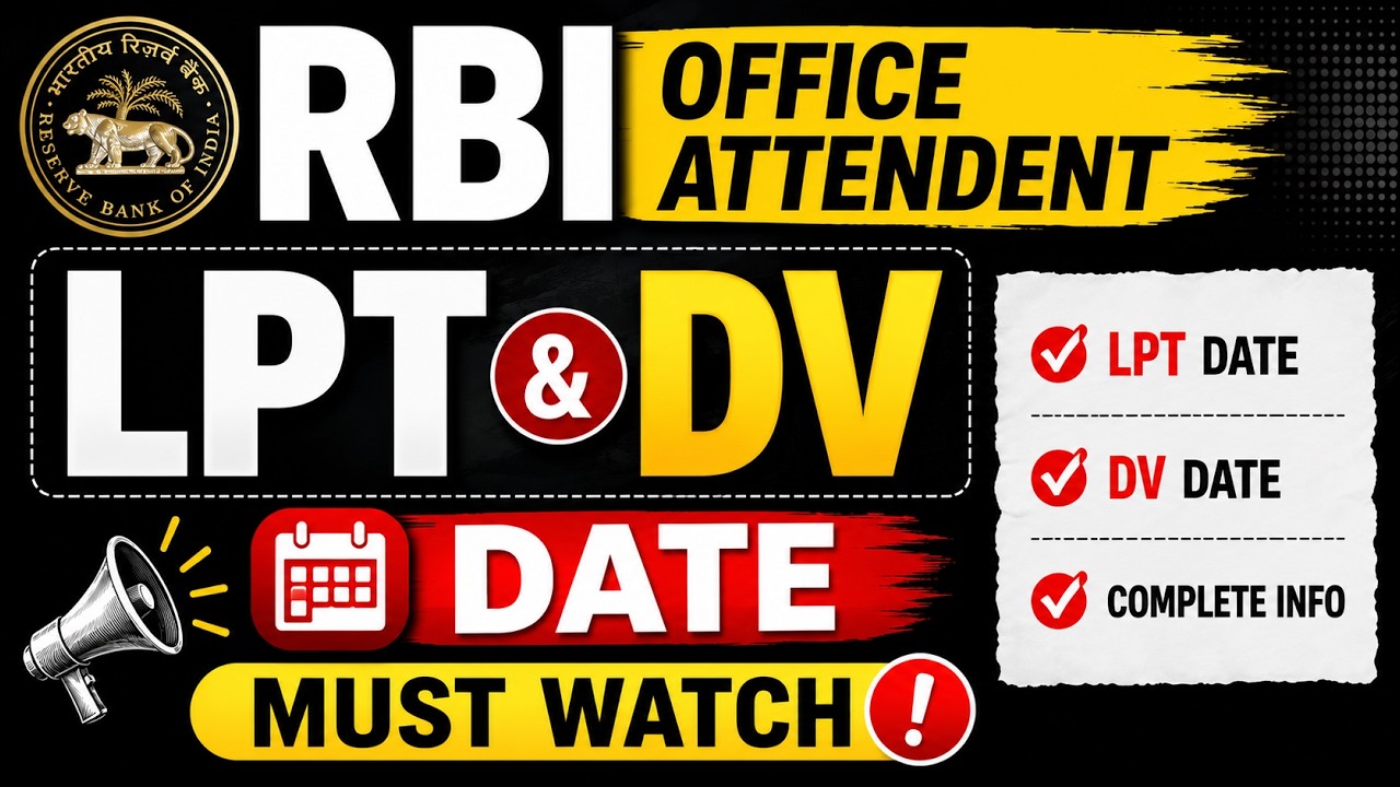RBI Office Attendant LPT & DV Dates Out? Complete Details & Document List! #rbiofficeattendant
