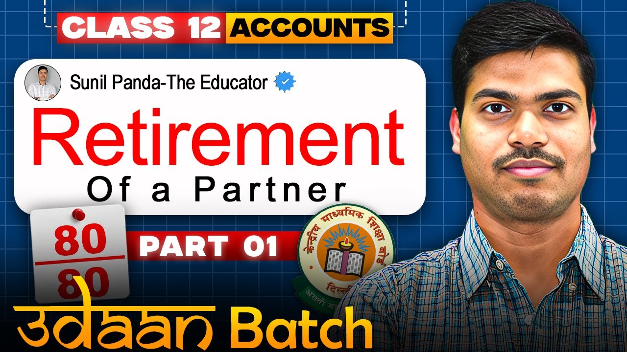 Retirement of a Partner | Part 1 | New Ratio and Gaining ratio | Class 12 Accounts | Session 2025-26