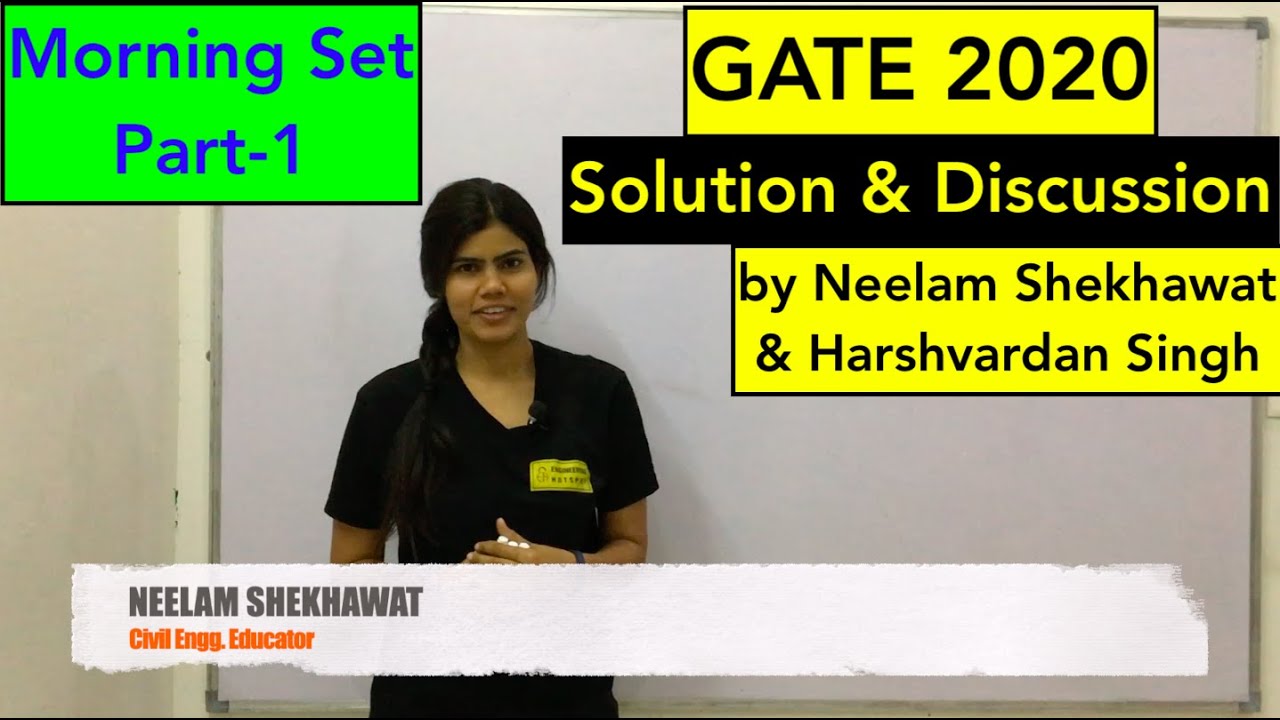 GATE 2020 CE Solution | Part-1 | Forenoon | by Neelam Shekhawat & Harshvardhan Singh