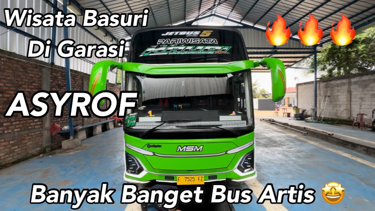 Berkunjung ke Garasi MSM Asyrof Fadel, banyak banget Bus Basuri Artis nya 🤩