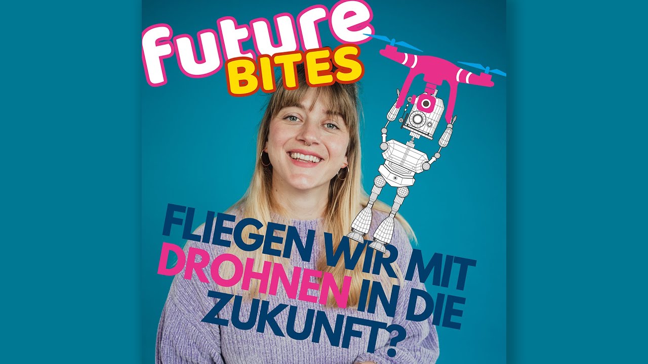 Future Bites: Fliegen wir mit Drohnen in die Zukunft?