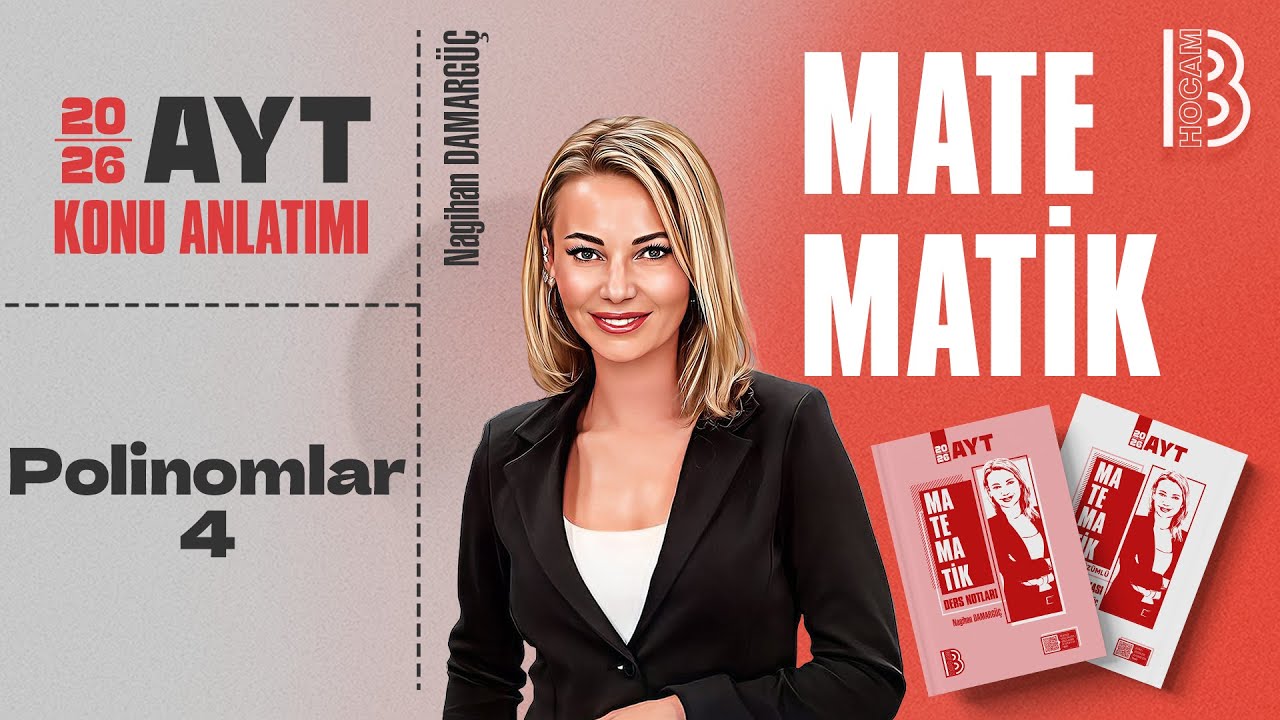 8) AYT Matematik - Polinomlar 4 - Nagihan DAMARGÜÇ - 2026