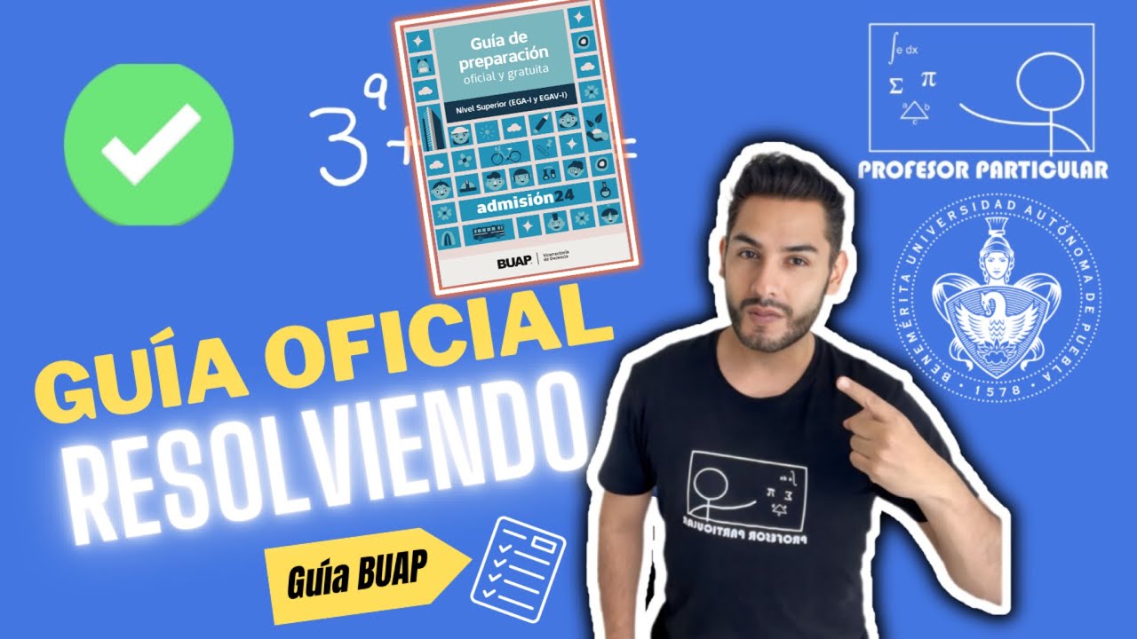 ✅RESOLVIENDO Ejercicios Guía Oficial EGA-1 BUAP 2024 [𝙍𝙖𝙯𝙤𝙣𝙖𝙢𝙞𝙚𝙣𝙩𝙤 𝙢𝙖𝙩𝙚𝙢á𝙩𝙞𝙘𝙤😎​🫵​💯​]