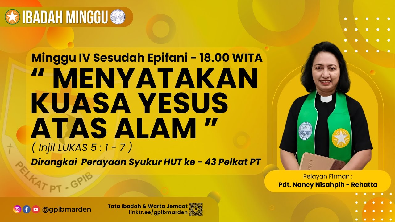 Ibadah Minggu IV Sesudah Epifani - Perayaan & Syukur HUT ke-43 Pelkat PT