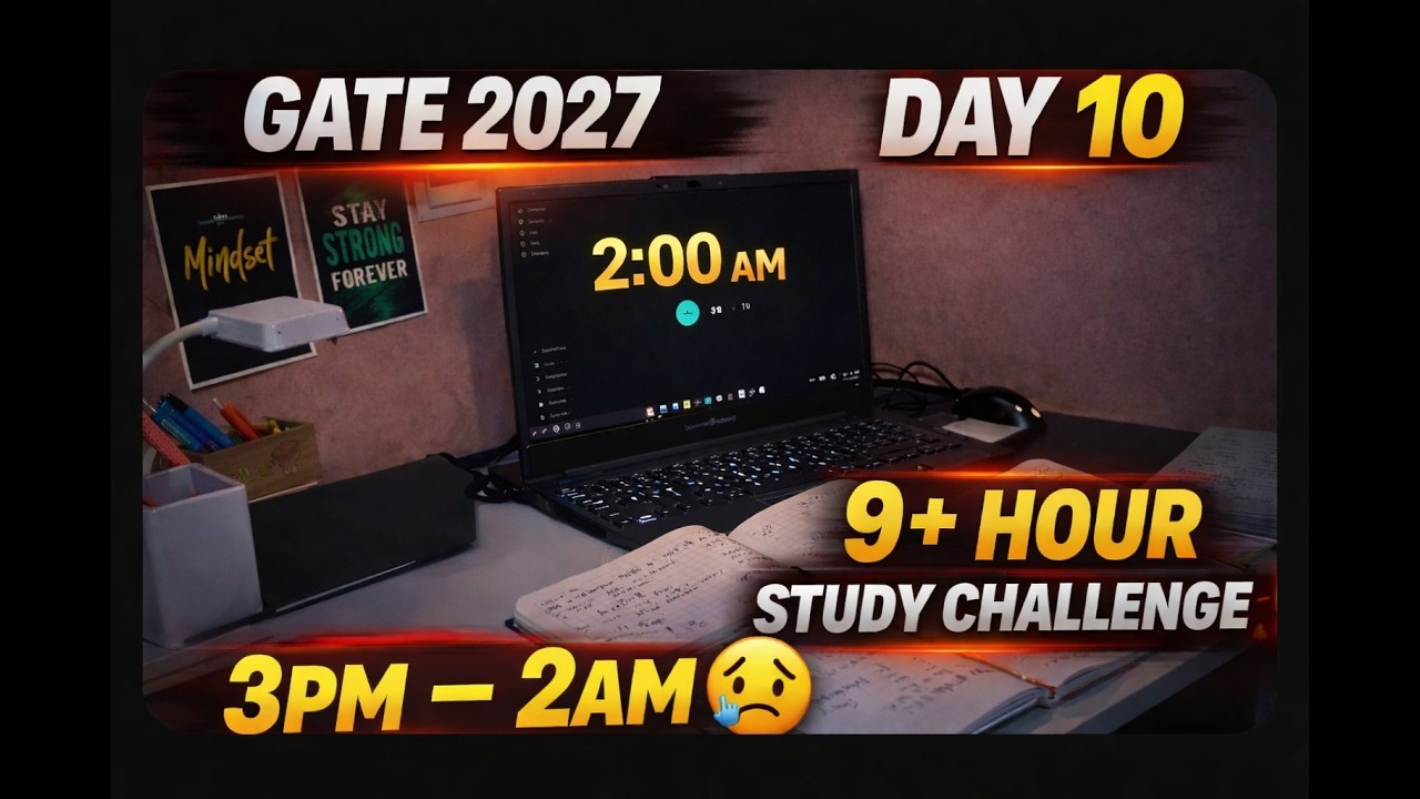 GATE 2027 Preparation Day 10 | 9 Hours Study Vlog | Real Productivity