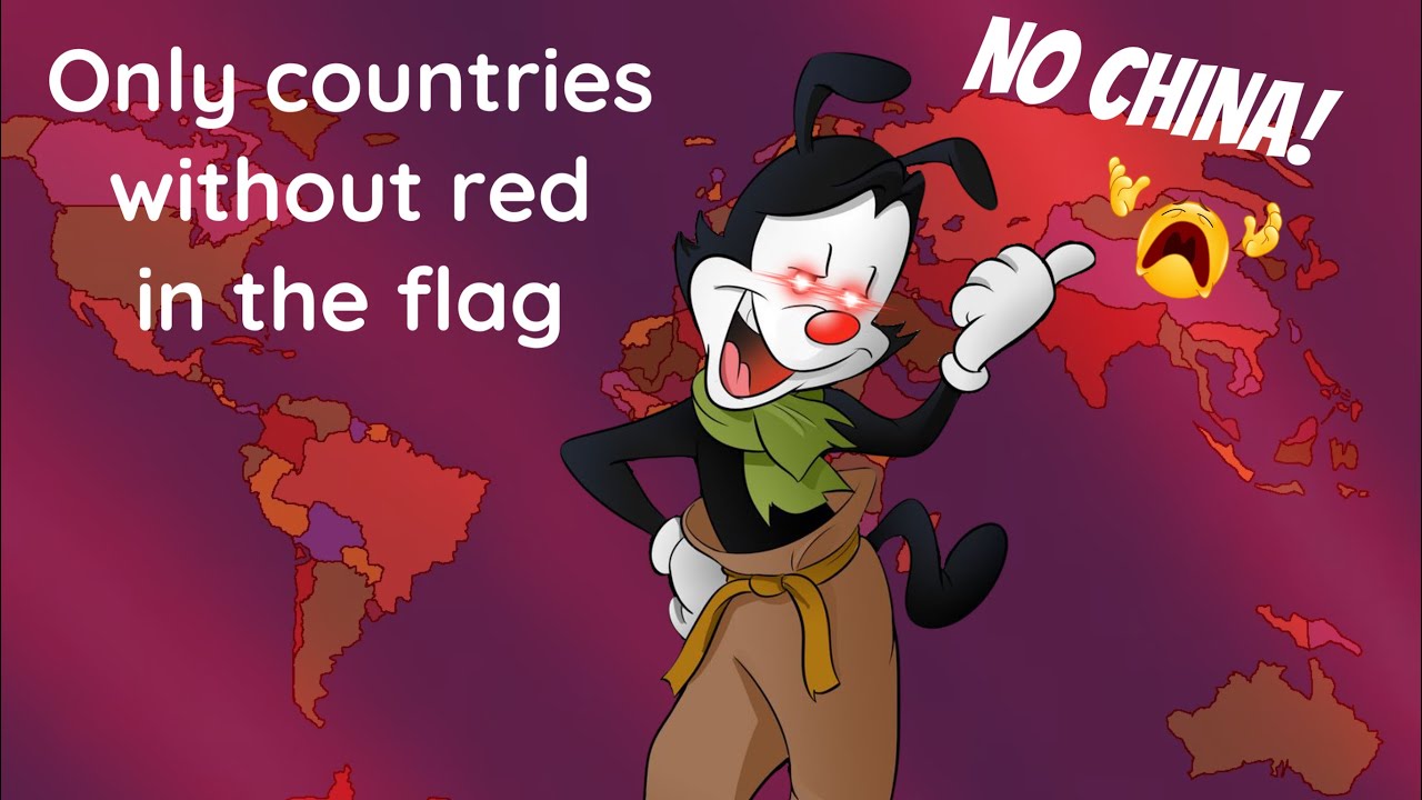 Yakko&rsquo;s world, but only countries without red! (Requested)