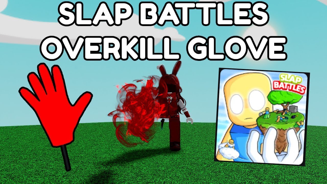 ABUSING OVERKILL GLOVE SLAP BATTLES!