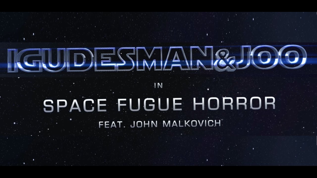 SPACE FUGUE HORROR - Episode 1: Horror Movie