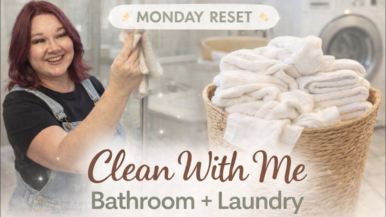Monday Reset Routine 🧺 Clean With Me | Bathroom Refresh + Laundry Motivation