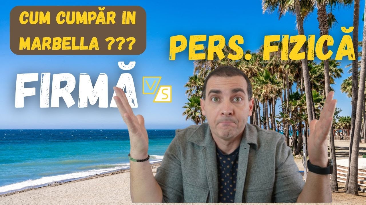 Persoană Fizică sau Firmă? Cum să cumperi corect în Costa del Sol