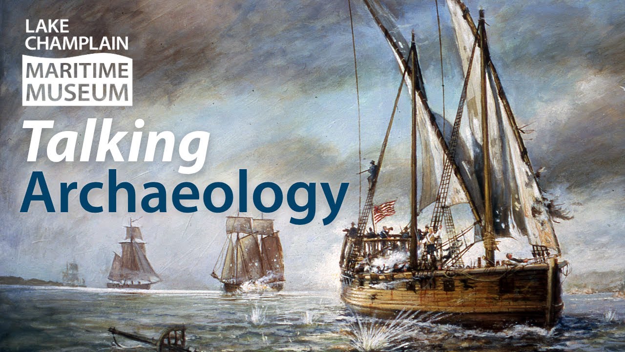 Talking Archaeology: The Steamboat Shipwrecks of Shelburne Shipyard with Carolyn Kennedy
