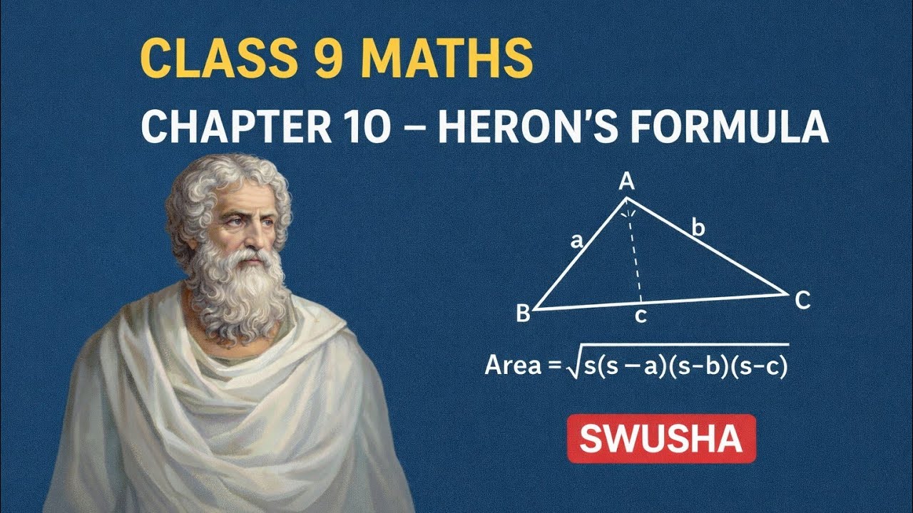 CLASS 9 MATHS  CHAPTER 10 HERON'S FORMULA INTRODUCTION