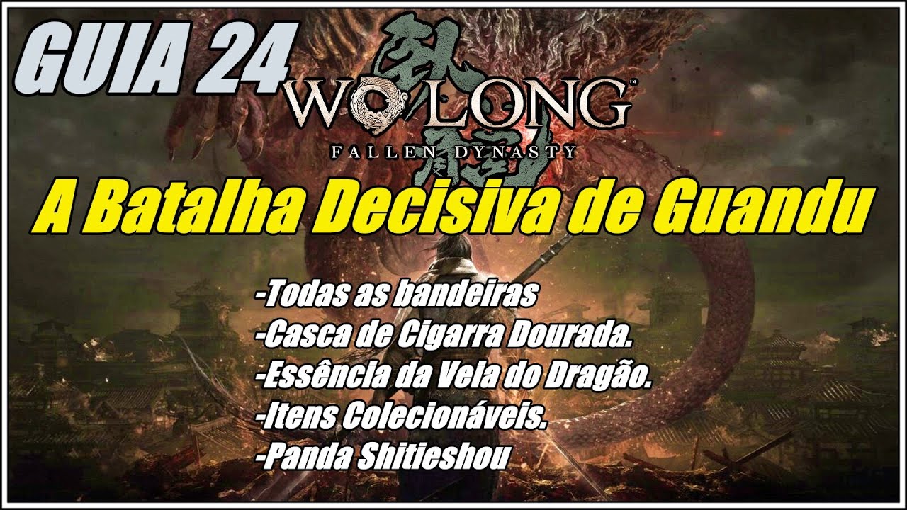 A Batalha Decisiva de Guandu ( Todos os Colecionáveis )  - Wo Long GUIA 24