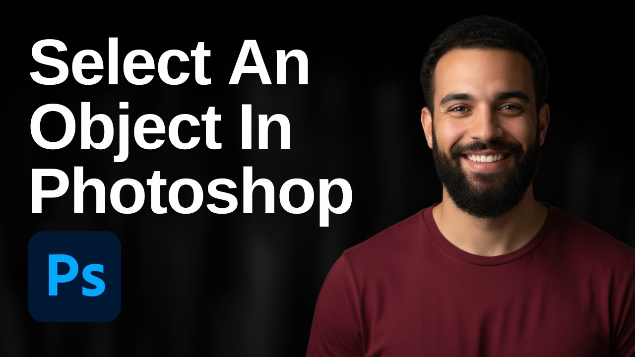 How To Select An Object In Photoshop (2026 Easy Guide)