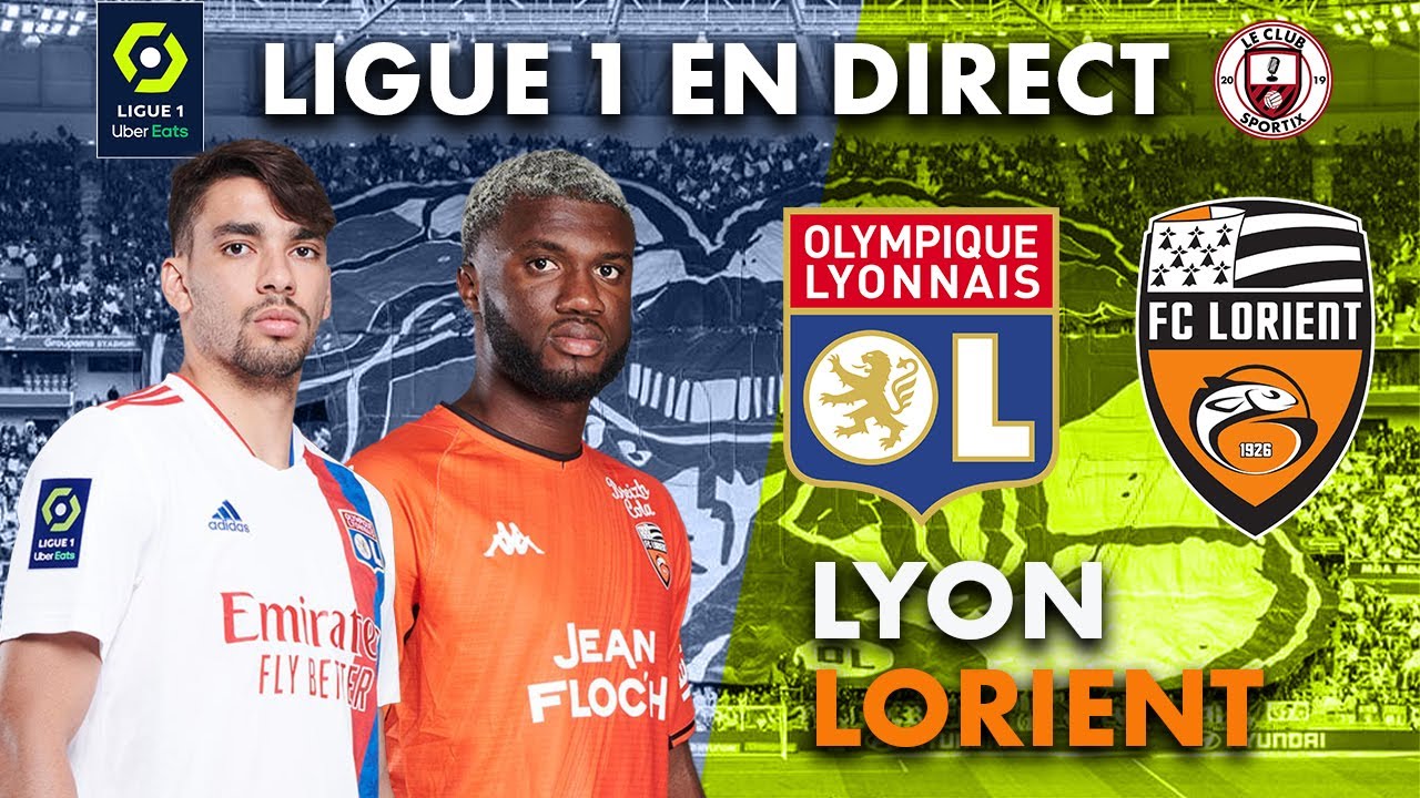 🔥 [ LIVE ] : LYON-LORIENT : Le match en direct ! ( Ligue 1 )