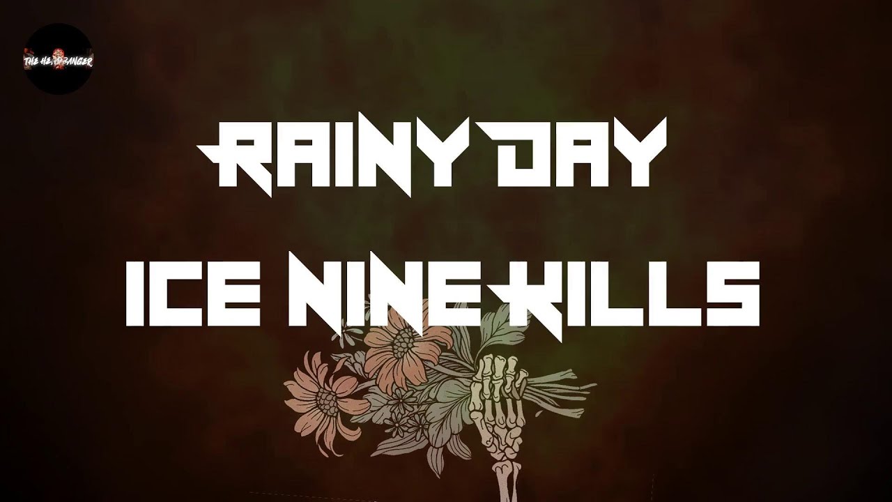 Ice Nine Kills - Rainy Day (Lyrics) | 'Cause you know, something is creeping in the dark
