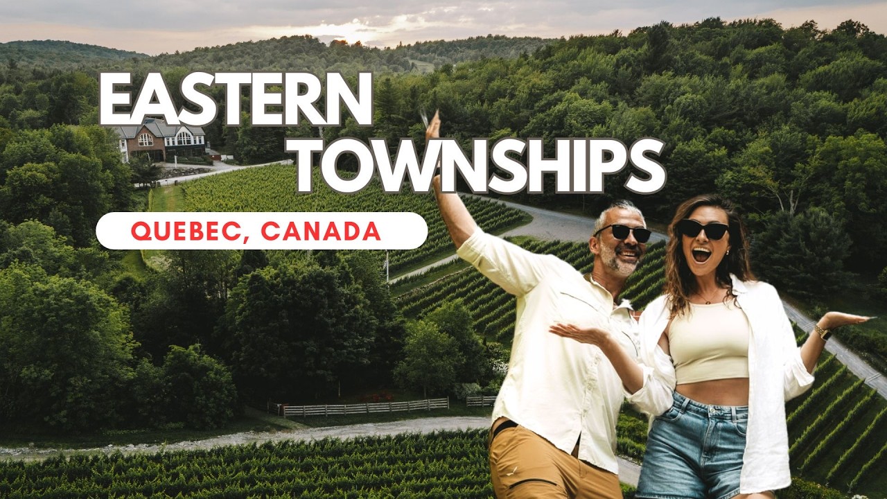 Eastern Townships, Quebec: The Perfect Summer Getaway