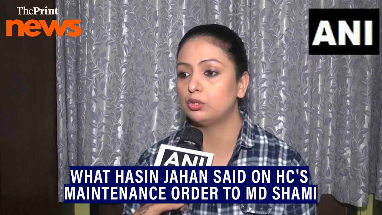 'Shami has to bear all responsibility for our maintenance,' Hasin Jahan on HC's maintenance order