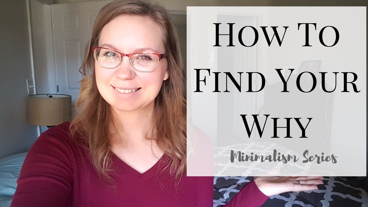 How To Find Your Why | Minimalism Series for Beginners | Jacqueline Wheeler