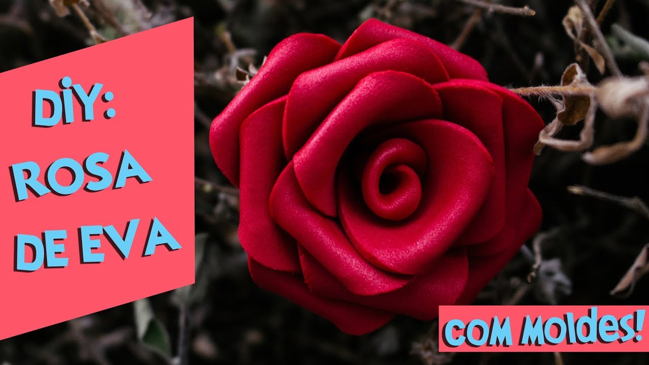 DIY ROSA DE EVA FÁCIL. COMO FAZER ROSA COM EVA, PASSO A PASSO FLOR DE EVA | BLOG CRIATIVO