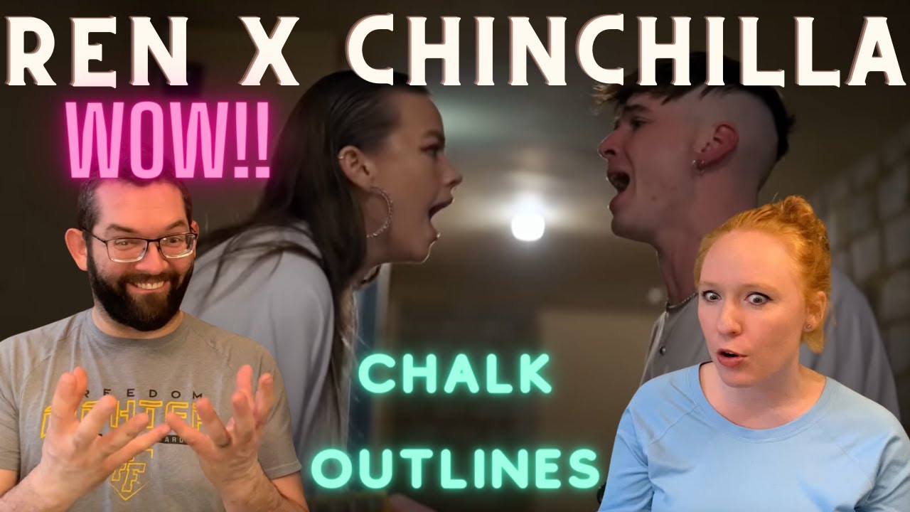 SO GOOD!! Ren X Chinchilla | Chalk Outlines | Veteran Couple Reacts
