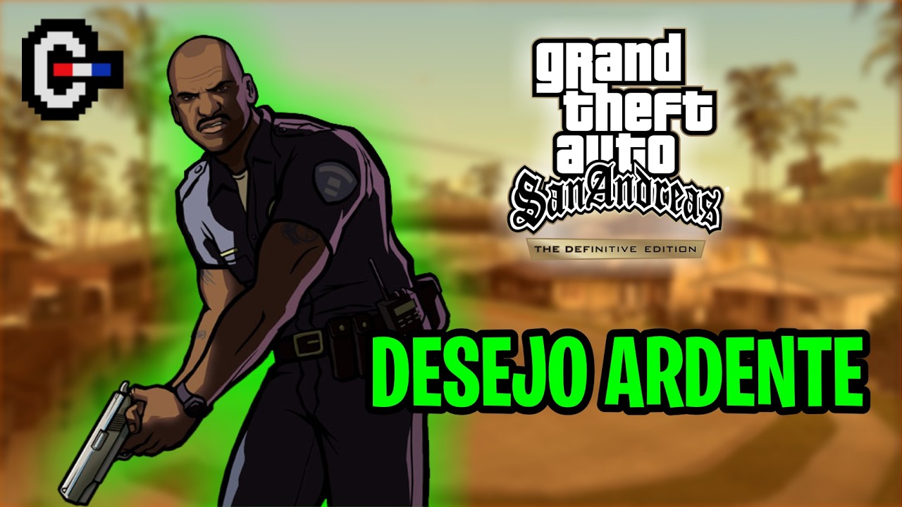 Missão #21 - GTA: San Andreas - DESEJO ARDENTE
