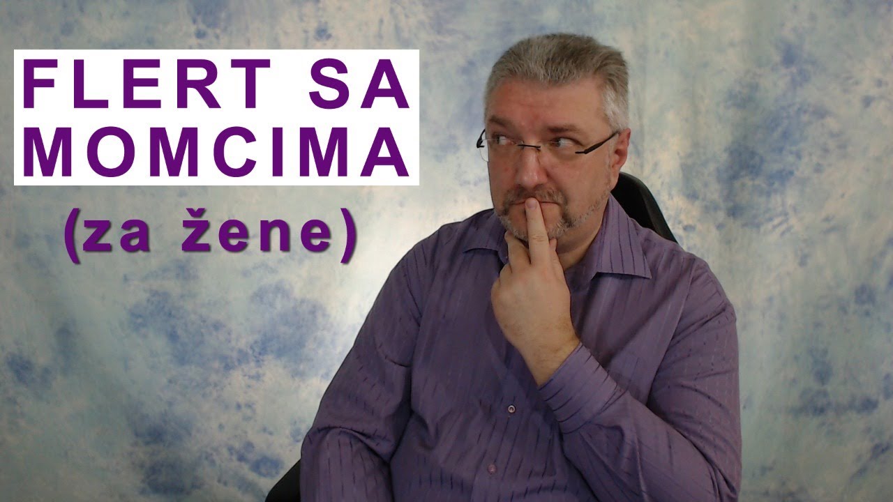 Flert sa momcima (muškarcima) - za žene