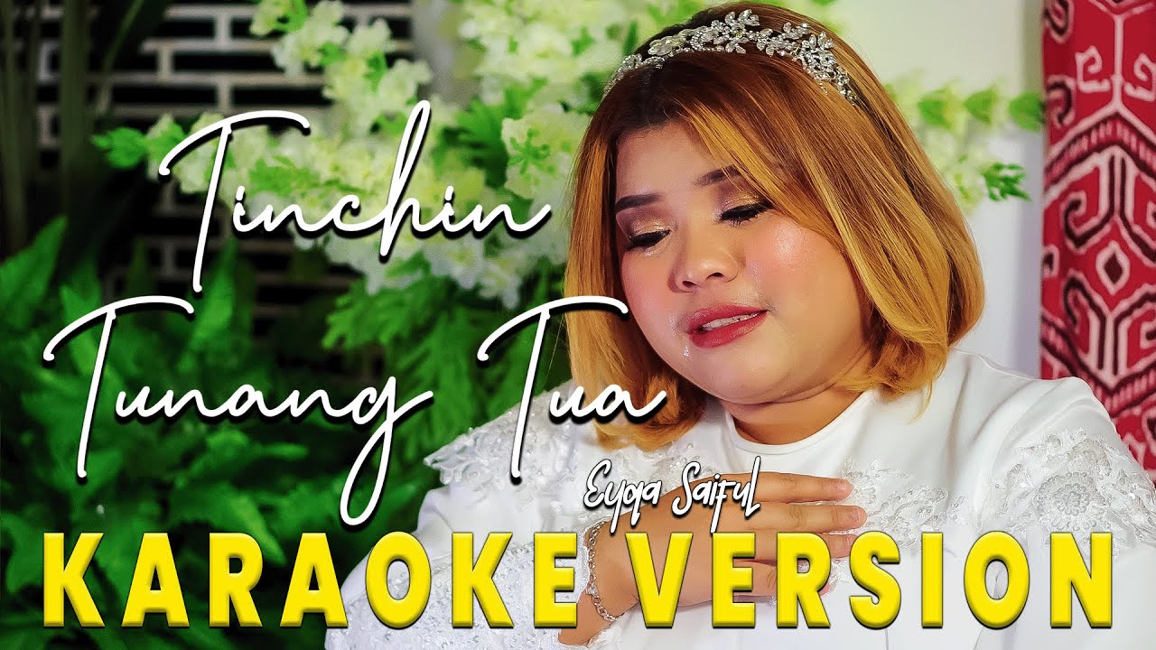 Tinchin Tunang Tua - Eyqa Saiful (Karaoke Version)