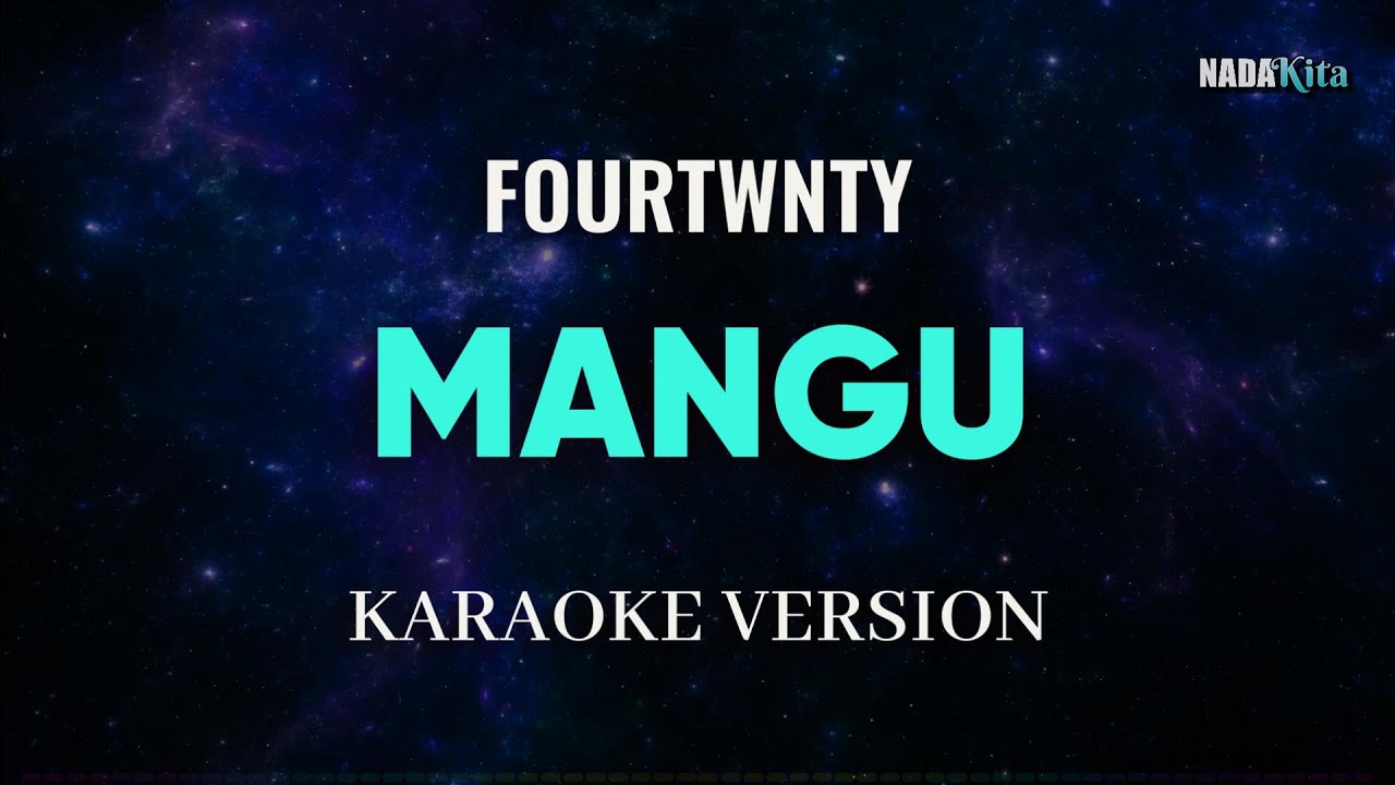 Fourtwnty - Mangu Karaoke Pop