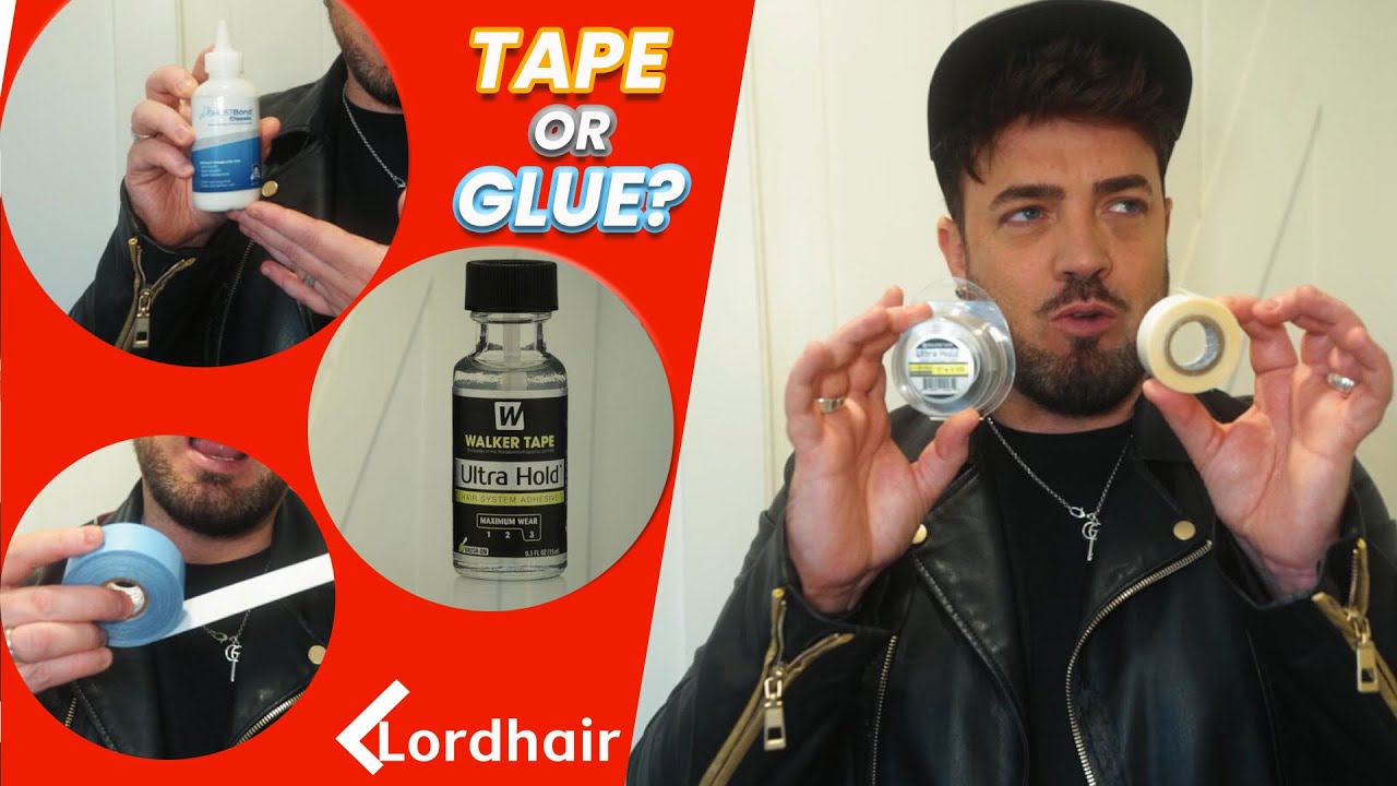 Hair System Tutorial: Tape or Glue? | How to Know What's Best for You | Lordhair Men's Hairpieces