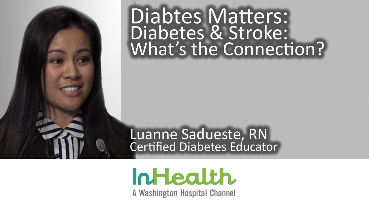 Diabetes Matters: Diabetes & Stroke : What's the Connection?