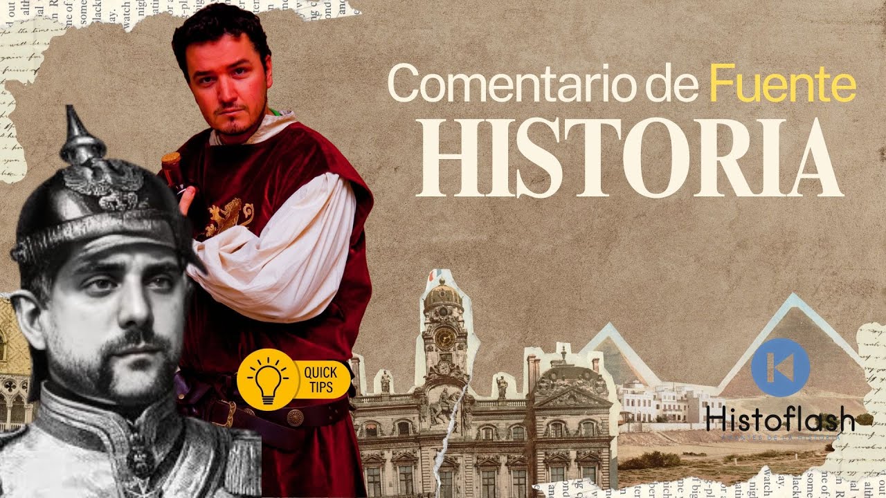 Cómo hacer un buen comentario de fuente histórica. Histoflash