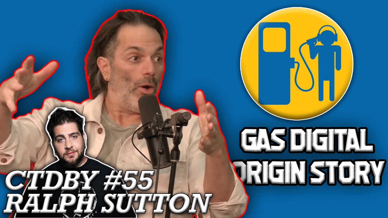 The GaS Digital Origin Story | CTDBY #55 Ft. Ralph Sutton