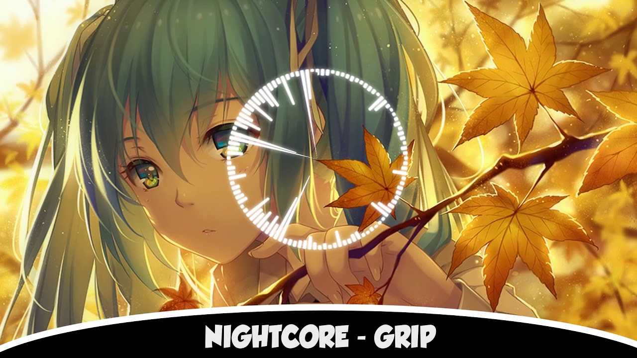 Nightcore - Grip [Seeb & Bastille]