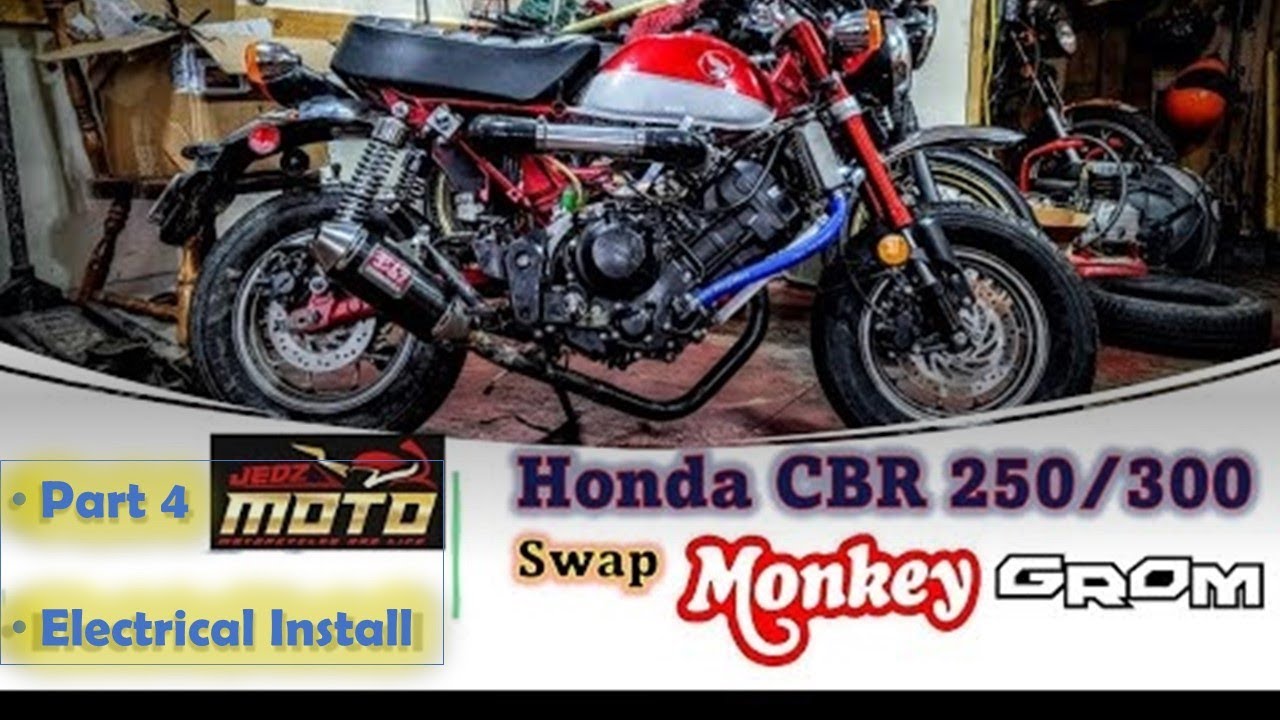 Honda CBR 250 300 Swap Honda Monkey Grom Part 4  - Electric System Install