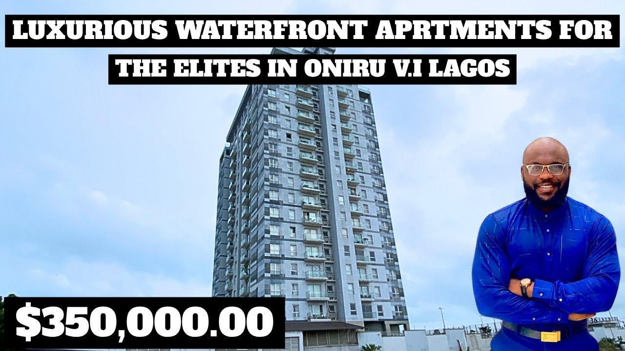 LUXURIOUS WATERFRONT APARTMENTS FOR THE ELITES IN ONIRU V.I LAG0S #lagosrealestate #luxuryrealestate