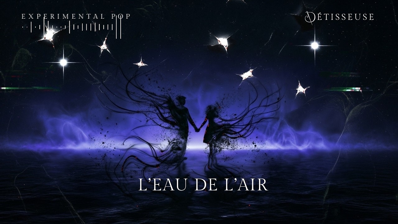 L'EAU DE L'AIR — La Mer de l'Éther (Experimental Pop)